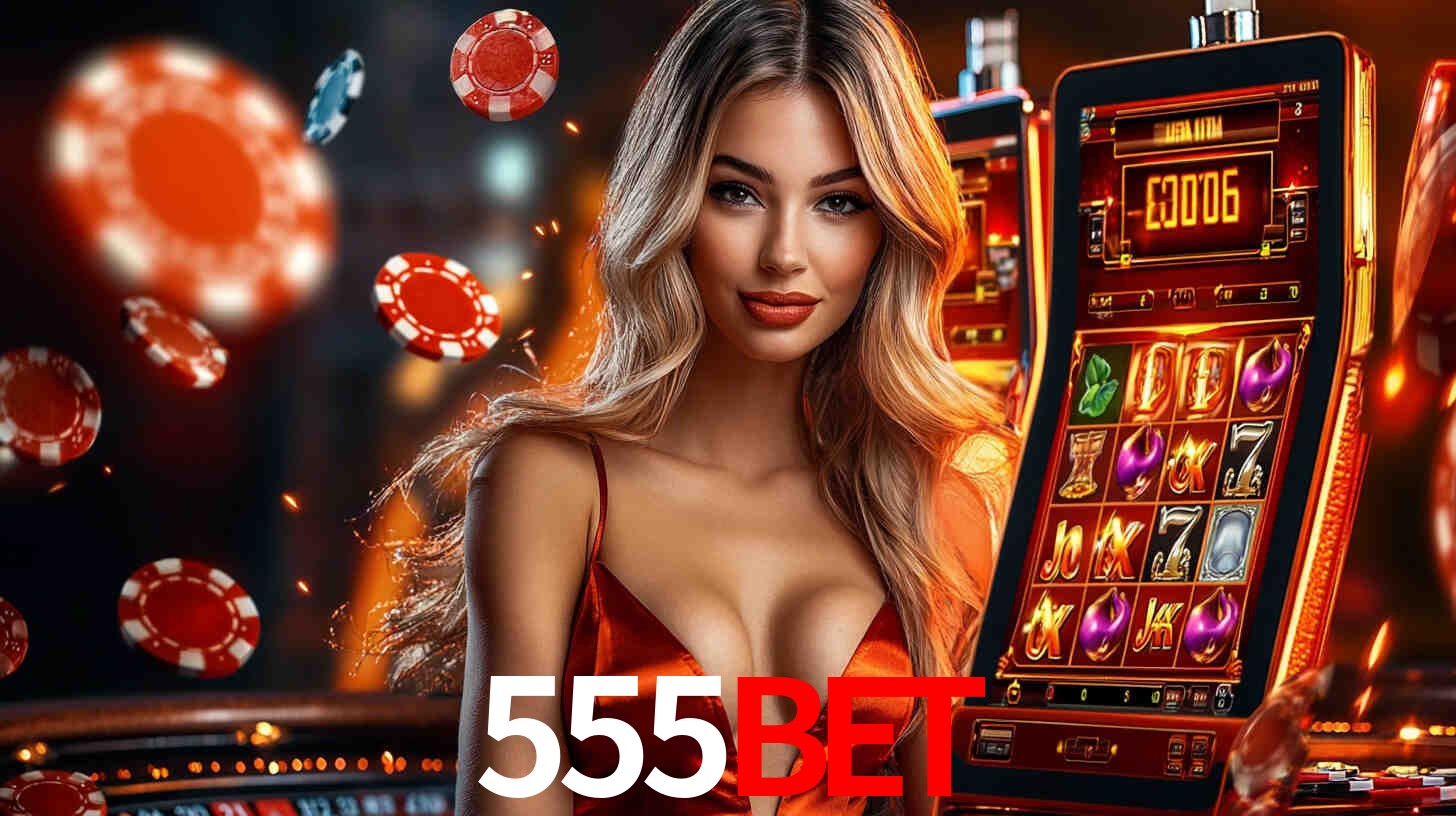 555bet - Caça-níqueis exclusivos no cassino - 555bet.com